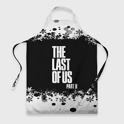 Фартук кулинарный ОДНИ ИЗ НАС l THE LAST OF US 2, цвет: 3D-принт