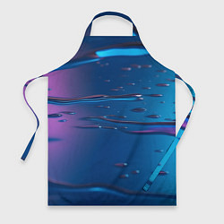 Фартук кулинарный Неоновая поверхность синяя с каплями воды, цвет: 3D-принт