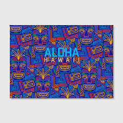 Холст прямоугольный ALOHA HAWAII АЛОХА ГАВАЙИ, цвет: 3D-принт — фото 2