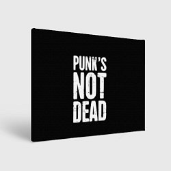 Холст прямоугольный PUNKS NOT DEAD Панки Живы, цвет: 3D-принт