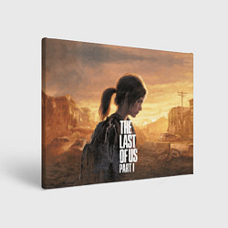 Холст прямоугольный Элли и Джоэл TLOU part 1 Remake, цвет: 3D-принт