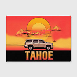 Холст прямоугольный Tahoe на закате джип, цвет: 3D-принт — фото 2