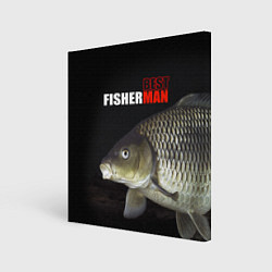 Холст квадратный The best fisherman, цвет: 3D-принт