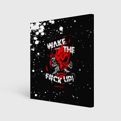 Картина квадратная WAKE THE F CK UP!