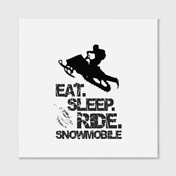 Холст квадратный EAT SLEEP RIDE SNOWMOBILE, цвет: 3D-принт — фото 2