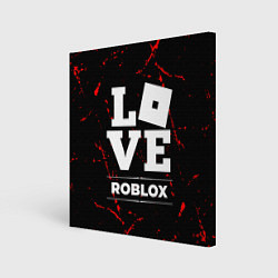Холст квадратный Roblox Love Классика, цвет: 3D-принт