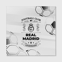 Холст квадратный Real Madrid Football Club Number 1 Legendary, цвет: 3D-принт — фото 2