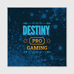 Холст квадратный Игра Destiny: PRO Gaming, цвет: 3D-принт — фото 2