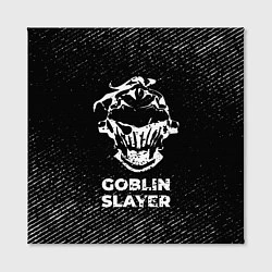 Холст квадратный Goblin Slayer с потертостями на темном фоне, цвет: 3D-принт — фото 2