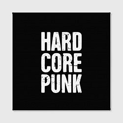 Холст квадратный Hardcore punk, цвет: 3D-принт — фото 2