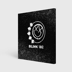 Холст квадратный Blink 182 с потертостями на темном фоне, цвет: 3D-принт
