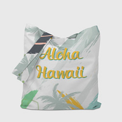 Сумка-шопер Aloha Hawaii, цвет: 3D-принт