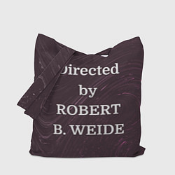 Сумка-шоппер Directed by ROBERT B WEIDE