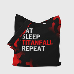 Сумка-шоппер Eat Sleep Titanfall Repeat Милитари