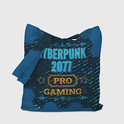 Сумка-шопер Игра Cyberpunk 2077: PRO Gaming, цвет: 3D-принт