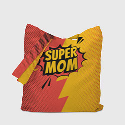 Сумка-шопер Super mom - superhero, цвет: 3D-принт