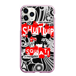 Чехол iPhone 11 Pro матовый Shut up & squat