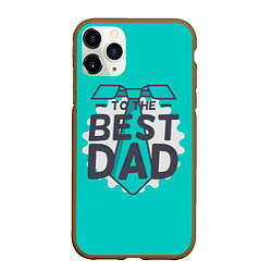 Чехол iPhone 11 Pro матовый To the best Dad