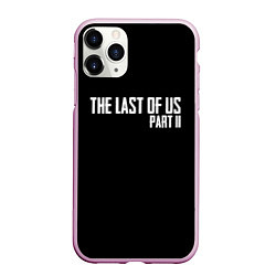 Чехол iPhone 11 Pro матовый THE LAST OF US, цвет: 3D-розовый