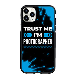 Чехол iPhone 11 Pro матовый Trust me Im photographer dark, цвет: 3D-черный