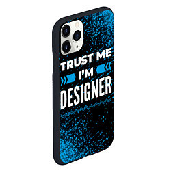 Чехол iPhone 11 Pro матовый Trust me Im designer dark, цвет: 3D-черный — фото 2