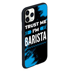 Чехол iPhone 11 Pro матовый Trust me Im barista dark, цвет: 3D-черный — фото 2