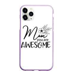 Чехол iPhone 11 Pro матовый Mom you are awesome