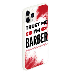 Чехол iPhone 11 Pro матовый Trust me Im barber white, цвет: 3D-белый — фото 2