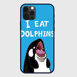 Чехол для iPhone 12 Pro Max I eat dolphins, цвет: 3D-черный