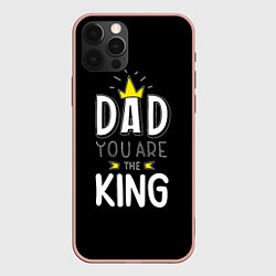 Чехол для iPhone 12 Pro Max Dad you are the King, цвет: 3D-светло-розовый