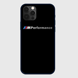 Чехол для iPhone 12 Pro Max BMW PERFORMANCE ЧЁРНЫЙ БМВ, цвет: 3D-черный