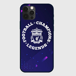 Чехол для iPhone 12 Pro Max Символ Liverpool и круглая надпись Football Legend, цвет: 3D-черный