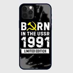 Чехол для iPhone 12 Pro Max Born In The USSR 1991 year Limited Edition, цвет: 3D-черный