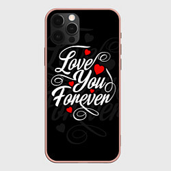 Чехол iPhone 12 Pro Max Love you forever, hearts, patterns