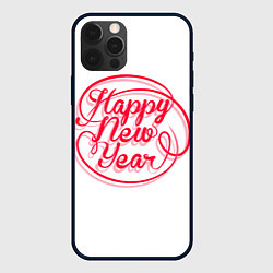 Чехол для iPhone 12 Pro Max Надпись счастливого нового года, цвет: 3D-черный