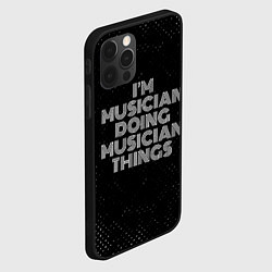 Чехол для iPhone 12 Pro Max Im musician doing musician things: на темном, цвет: 3D-черный — фото 2