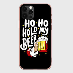 Чехол iPhone 12 Pro Max Ho - ho - hold my beer