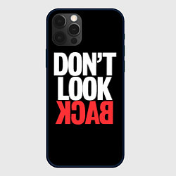 Чехол iPhone 12 Pro Max Dont look back - the call