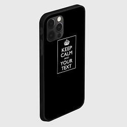 Чехол для iPhone 12 Pro Max Keep calm and text, цвет: 3D-черный — фото 2