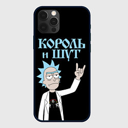 Чехол iPhone 12 Pro Max Король и Шут и Рик Санчес из Рик и Морти