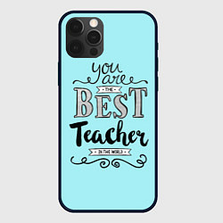 Чехол iPhone 12 Pro Лучший учитель