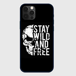 Чехол для iPhone 12 Pro Stay wild and free, цвет: 3D-черный