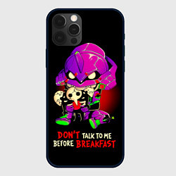 Чехол для iPhone 12 Pro DONT TALK TO ME BEFORE BREAKFAST - Evangelion, цвет: 3D-черный