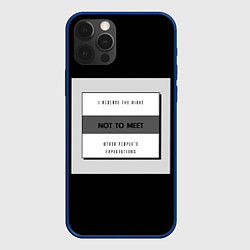 Чехол iPhone 12 Pro Оставляю за собой право не соответствовать чужим о