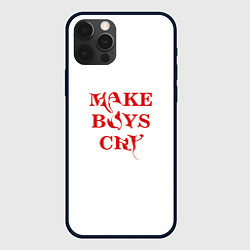 Чехол iPhone 12 Pro Make boys cry дизайн с красным текстом