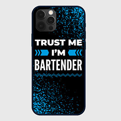 Чехол iPhone 12 Pro Trust me Im bartender dark