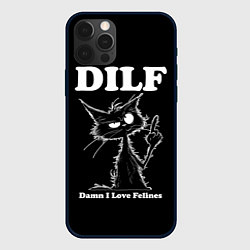 Чехол для iPhone 12 Pro DILF - damn I love felines, цвет: 3D-черный