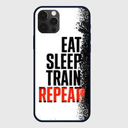 Чехол iPhone 12 Pro Eat sleep train repeat