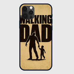Чехол iPhone 12 Pro The walking dad - каламбур