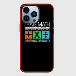 Чехол iPhone 13 Pro Ed Sheeran: I hate math